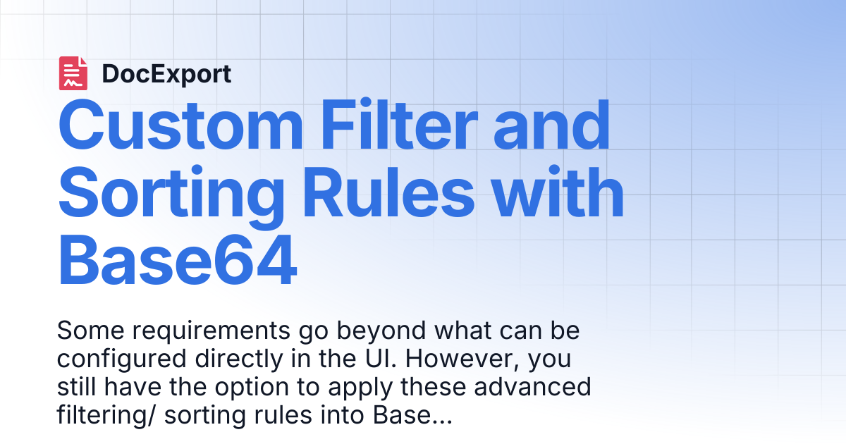 Custom Filter and Sorting Rules with Base64 | DocExport